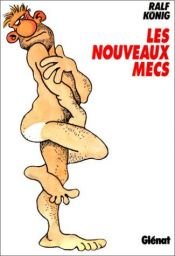 book cover of Les nouveaux mecs by Ralf König