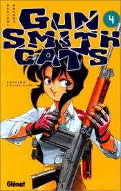 book cover of GunSmith Cats, Tome 4 by Kenichi Sonoda