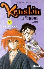 book cover of Kenshin, le vagabond, tome 7 : Un jour de mai by Nobuhiro Watsuki