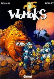 book cover of Womoks. 1, Mutant suspend ton vol by Boulet