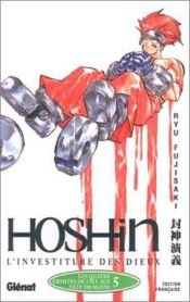 book cover of Hôshin : L'Investiture des dieux, tome 5 by Ryū Fujisaki