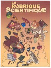 book cover of La Rubrique scientifique, tome 1 by Boulet