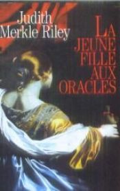 book cover of La jeune fille aux oracles by Judith Merkle Riley