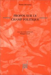 book cover of Propos sur le champ politique by П'єр Бурдьє
