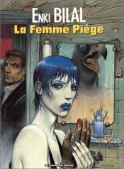 book cover of The Woman Trap by Enki Bilal