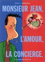 book cover of Monsieur Jean, tome 1 : L'amour, la concierge by Charles Berberian