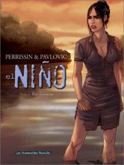 book cover of El Niño, Tome 2 : Rio Guayas by Christian Perrissin