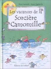 book cover of Les vacances de la sorcière Camomille by Enric Larreula