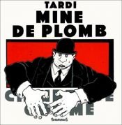 book cover of Mine de plomb by Jacques Tardi