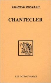 book cover of Chantecler by Edmond Rostand