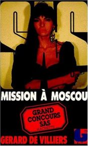 book cover of Mission à Moscou by Gérard de Villiers