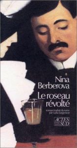 book cover of Le Roseau révolté by Nina Berbérova