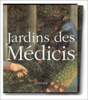 book cover of Jardins des medicis - jardins des palais et des villas dans la by Collectif