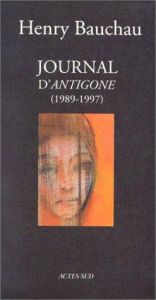 book cover of Journal d'antigone 1989-1997 by Henry Bauchau