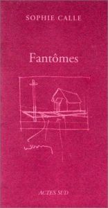 book cover of Les Fantômes by Софи Калле