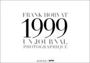 book cover of Franck Horvat, 1999 : Un journal photographique by Franck Horvat