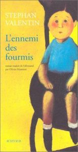 book cover of L'Ennemi des fourmis by Stephan Valentin