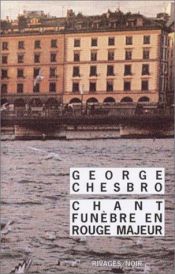 book cover of Chant funèbre en rouge majeur by George C. Chesbro