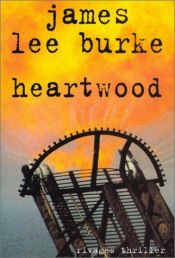book cover of Heartwood by James Lee Burke