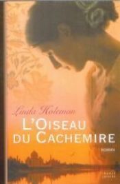 book cover of L'Oiseau du Cachemire by Linda Holeman