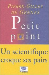 book cover of Petit point by پیر-ژیل دو ژن