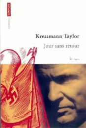 book cover of Jour sans retour by Kathrine Kressmann Taylor