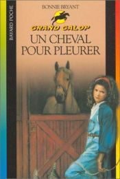 book cover of Un cheval pour pleurer by B.B.Hiller