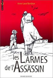 book cover of Les Larmes de l'assassin by Anne-Laure Bondoux