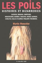 book cover of Les poils :histoires et bizarreries by Martin Monestier