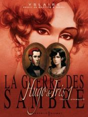 book cover of Hugo en Iris / De oorlog van de Sambers by Bernard Yslaire