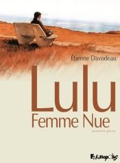 book cover of Lulu femme nue T1 by Etienne Davodeau