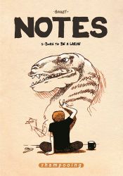 book cover of Notes. Saison 1, Born to be a larve : juillet 2004-juillet 2005 by Boulet