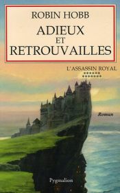 book cover of L'Assassin royal, Tome 13 : Adieux et retrouvailles by 羅蘋·荷布