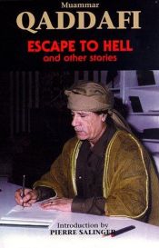 book cover of Escape to hell and other stories by Muammar Gadaffi