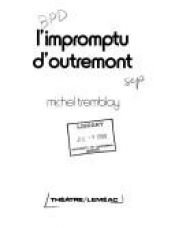 book cover of L'impromptu d'Outremont by Michel Tremblay