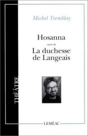 book cover of Hosanna duchesse de langeais by Michel Tremblay