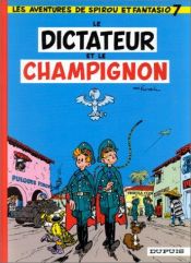 book cover of The dictator and the mushroom by André Franquin