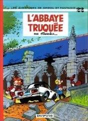 book cover of Spirou et Fantasio, tome 22 : L'Abbaye truquée by Fournier