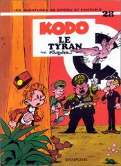 book cover of Spirou et Fantasio, tome 28 : Kodo le tyran by Fournier