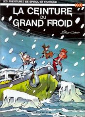 book cover of La Ceinture du grand froid by Raoul Cauvin