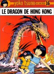 book cover of Yoko Tsuno Vol.5: The Dragon of Hong Kong by Roger Leloup