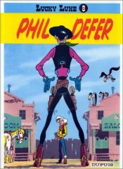 book cover of Lucky Luke ja Phil Defer, "Viikatemies" by Morris