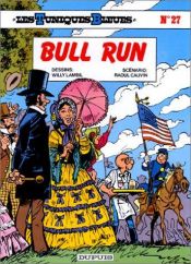 book cover of Blåjakkene (27): Slaget ved Bull Run by Willy Lambil