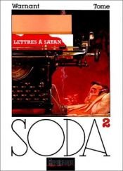 book cover of Soda, tome 2 : Lettres à Satan by Philippe (Tome) Vandevelde