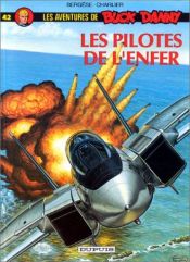 book cover of Buck Danny, tome 42 : Les pilotes de l'enfer by Jean-Michel Charlier