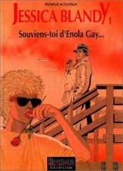 book cover of Jessica Blandy, 01: Denk maar aan Enola Gay by Renaud