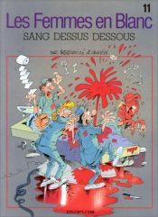 book cover of Sang dessus dessous by Raoul Cauvin