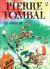 book cover of Pierre Tombal : Os courent by Raoul Cauvin