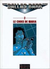 book cover of Dallas Barr, tome 2 : Le Choix de Maria by Джо Холдеман