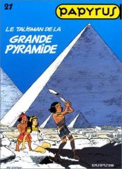 book cover of Papyrus tome 21 : talisman de la grande pyramide by De Gieter